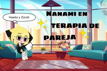 Nanami en Terapia de parejas ¿Capitulo 1?