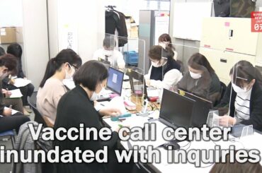 Vaccine call center inundated with inquiries