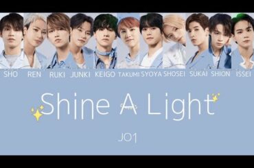 Shine A Light - JO1(ジェイオーワン) 【JPN/ENG/HAN/ROM】