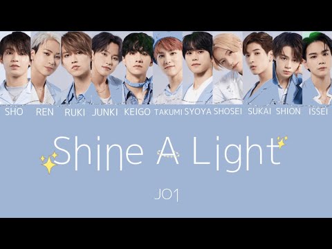 Shine A Light - JO1(ジェイオーワン) 【JPN/ENG/HAN/ROM】