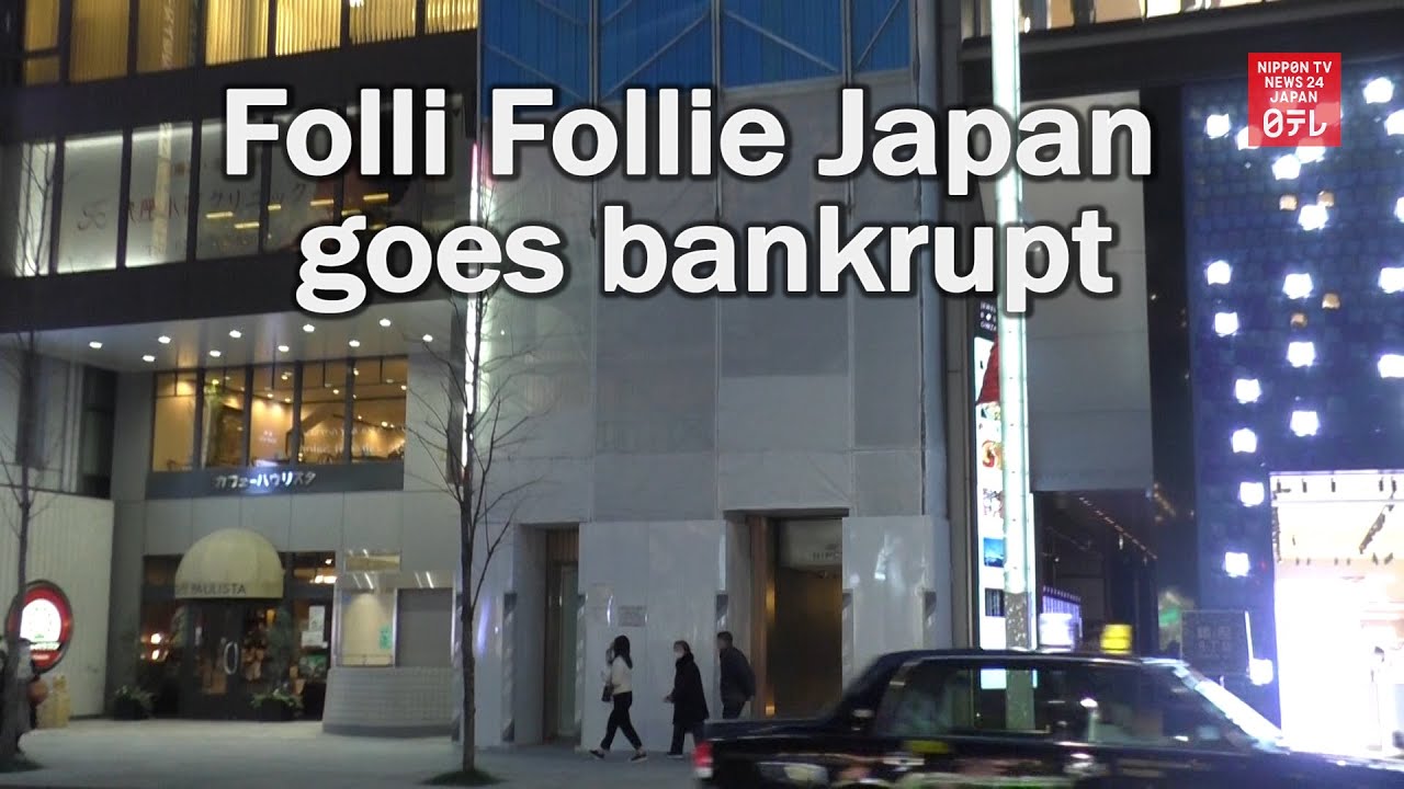 Folli Follie Japan goes bankrupt Folli Follie Japan goes bankrupt
