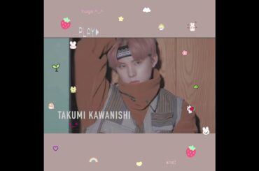 川西拓実 JO1 [FMV]