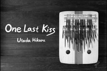 【 カリンバ 演奏 】 One Last Kiss / 宇多田ヒカル 『 シン・エヴァンゲリオン劇場版:|| 』 Kalimba 卡林巴 夢弦工房 クロマチックカリンバ