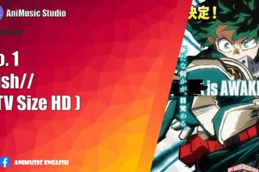 「No.1 by DISH//」-『僕のヒーローアカデミア』- My Hero Academia Season 5 OP - ヒロアカTVアニメ5期OP