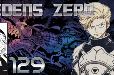 Leaving Foresta | Edens Zero Chapter 129 Review