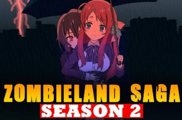 Zombieland Saga Season 2 release date in Spring 2021  Zombie Land Saga Revenge confirmed!
