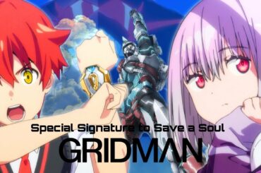 【1期総集編】SSSS.GRIDMAN『ひとりぼっちの神様』