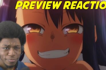 Nagatoro Trailer REACTION and THOUGHTS|Don't Toy with Me, Miss Nagatoro
