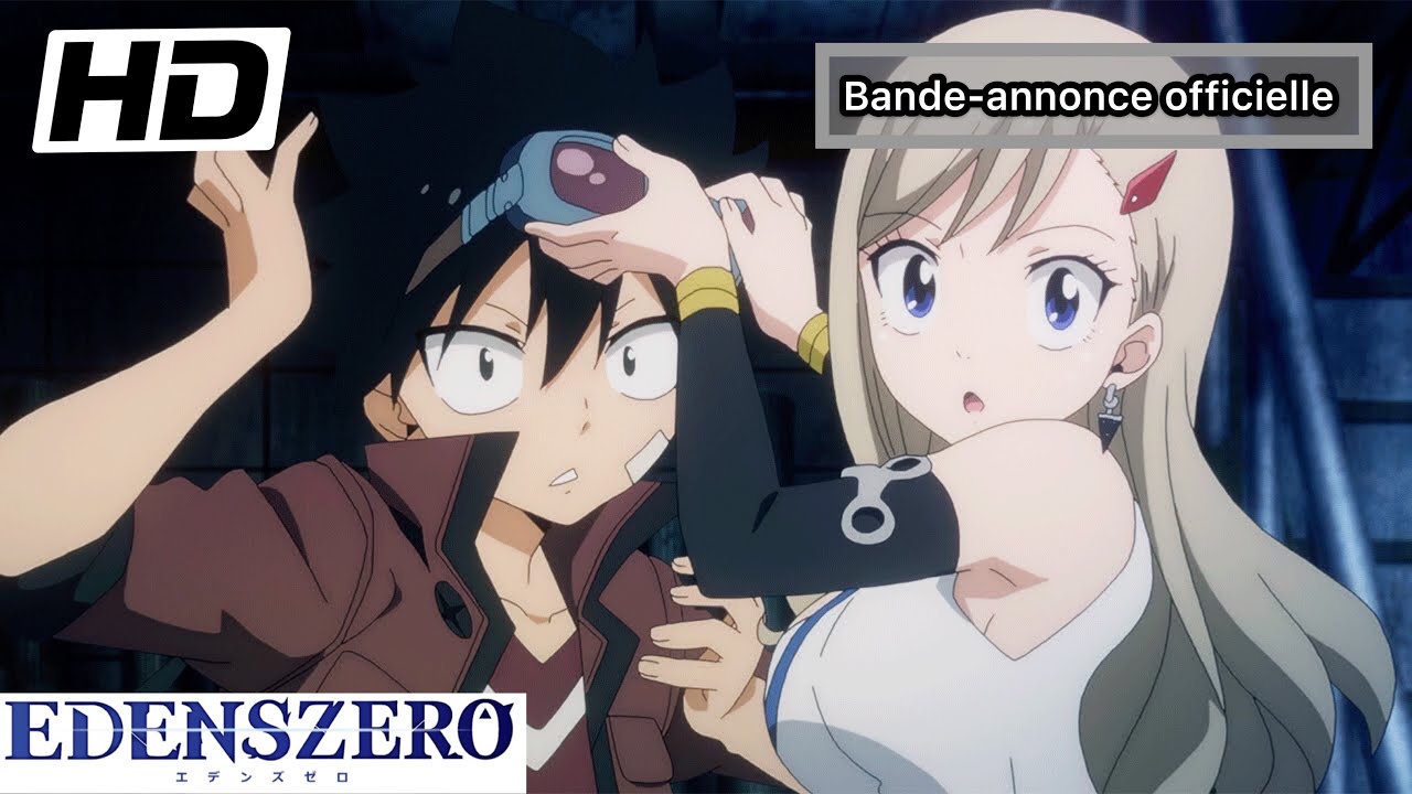 Edens Zero – Bande-annonce officielle (VOSTFR) Edens Zero - Bande-annonce officielle (VOSTFR)