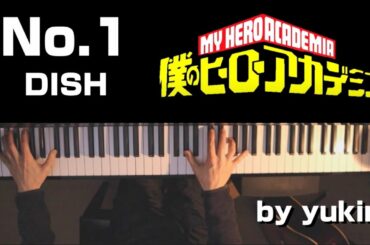 No.1/DISH// ピアノ歌詞付Piano lyric My Hero Academia5th Season OP 『僕のヒーローアカデミア』ヒロアカTVアニメ5期 yukiniゆきに