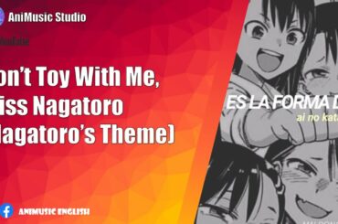 「Nagatoro's Theme」 Ijiranaide, Nagatoro-san  - げんし､女子は､たいようだった｡上坂すみれ