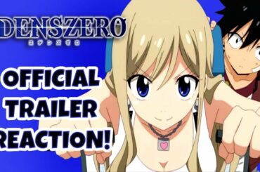 EDENS ZERO OFFICIAL TRAILER REACTION!!!  Edens Zero Official Trailer 2!