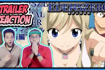 EDENS ZERO OFFICIAL TRAILER REACTION