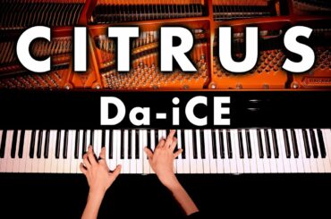 「CITRUS」Da-iCE【耳コピピアノカバー】「極主夫道」主題歌 - CANACANA