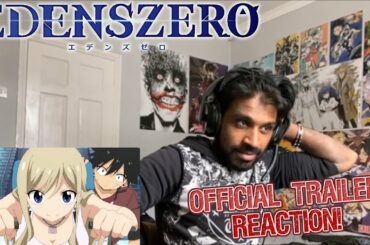 EDENS ZERO | Official Trailer | Netflix Anime REACTION/DISCUSSION! I'm VERY invested in this show!