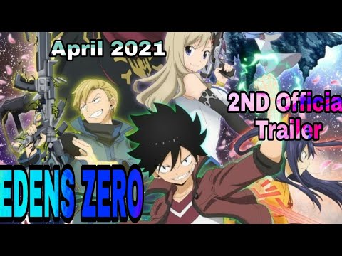 Edens Zero 2nd Official Trailer