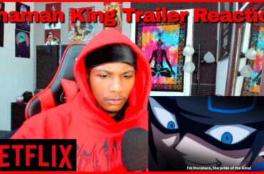 SHAMAN KING | NETFLIX ANIME | OFFICIAL TRAILER REACTION