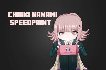 "𝓗𝓮𝔂, 𝓱𝓮𝔂 𝓱𝓮𝔂!" [Chiaki Nanami speedpaint]