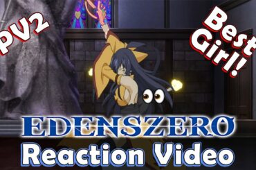 Eden's Zero PV Trailer 2 Reaction & Favorite Moments