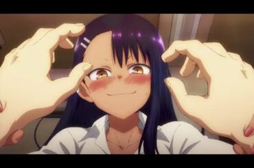 Don't Toy With Me, Miss Nagatoro - AMV