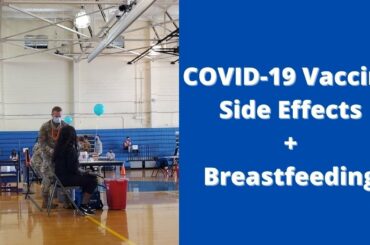COVID-19 PFIZER VACCINE SIDE EFFECTS & SYMPTOMS + Why I got vaccinated as a breastfeeding mom