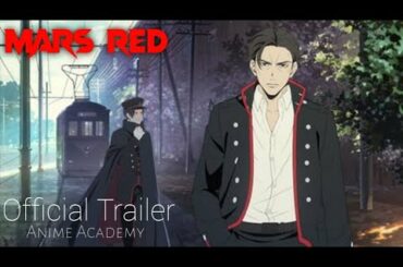 Mars Red Official Trailer 2 Hindi Subbed By Anime Academy Team (AAT)....