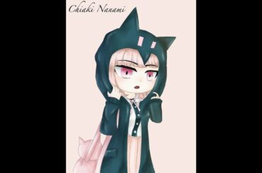 Chiaki Nanami / Gacha Edit