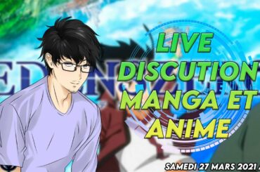LIVE EDENS ZERO - PARLONS DU MANGA ET DE L'ANIME