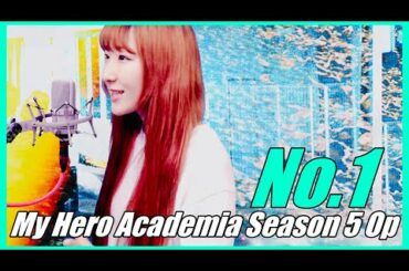 『No.1』My Hero Academia Season 5 OP - 僕のヒーローアカデミア 第5期OP cover feat. Nanao