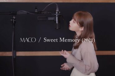 MACO / Sweet  Memory (2021)