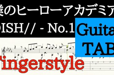 [TAB] DISH// - No.1『僕のヒーローアカデミア』第5期 オープニングテーマ ソロギター