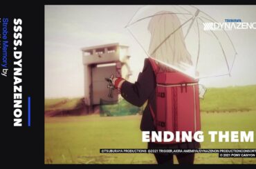SSSS.DYNAZENON - Ending Theme「Strobe Memory」Maaya Uchida