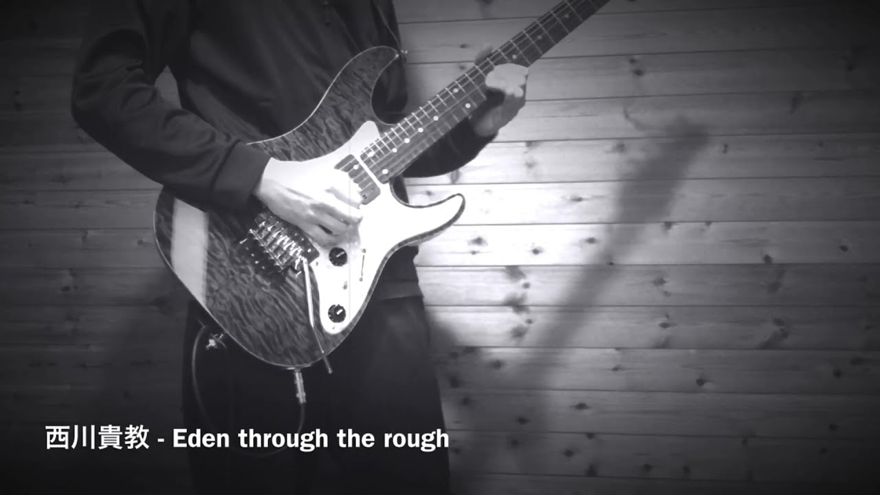 西川貴教 - Eden through the rough(guitar cover)