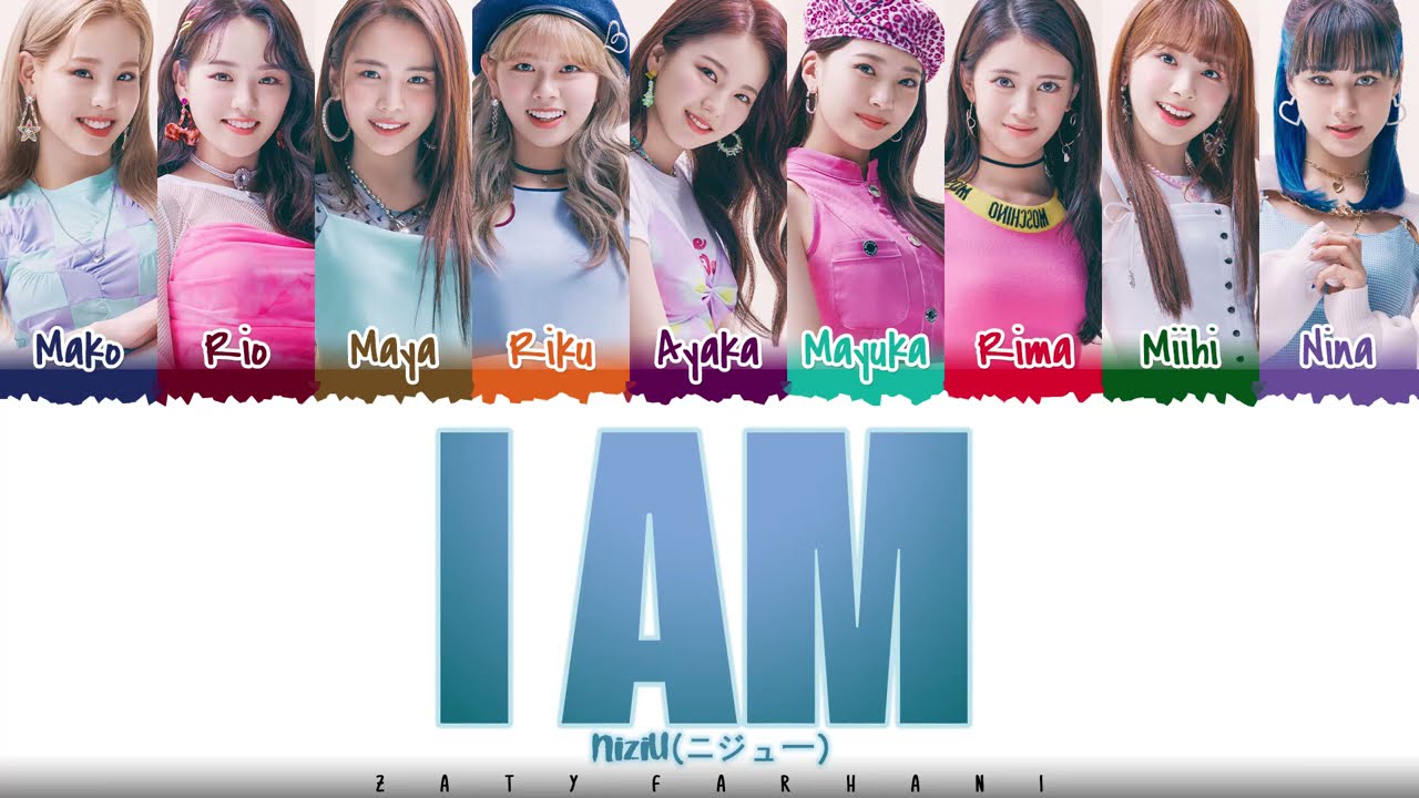 NiziU – 'I AM' Lyrics [Color Coded_Kan_Rom_Eng]