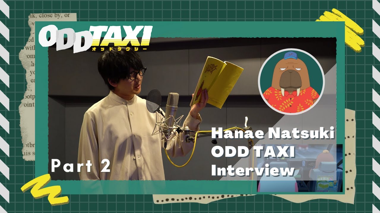 ENG SUB | Hanae Natsuki Odd Taxi Interview Part2 ENG SUB | Hanae Natsuki Odd Taxi Interview Part2
