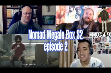 Nomad: Megalo Box 2 Episode 2 [メガロボクス 2期 2話 反応] REACTION MASHUP AND REVIEW