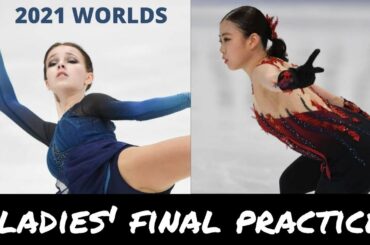 Ladies Final Practice: 2021 Worlds (Anna Shcherbakova, Rika Kihira)