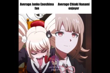 Average Junko Enoshima fan vs Average Chiaki Nanami enjoyer
