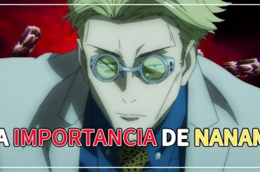 La IMPORTANCIA de KENTO NANAMI I JUJUTSU KAISEN MANGA
