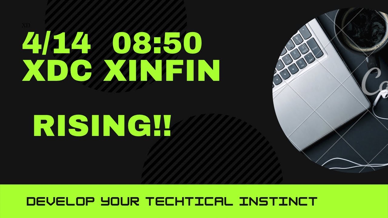 【仮想通貨】4/14 08:50、XDC xinfin network  rising! 押し目からもう一段上へ！ lang:JPN
