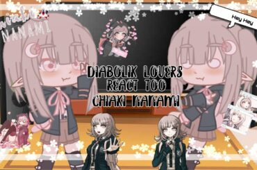 Diabolik Lovers react to Chiaki Nanami ||7/10||