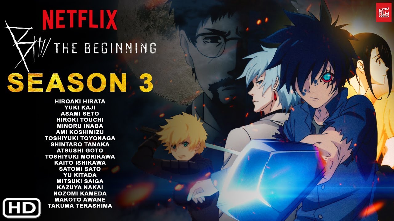 B The Beginning Season 3 (2021) Netflix, Release Date, Cast, Episode 1, Plot, Anime Series