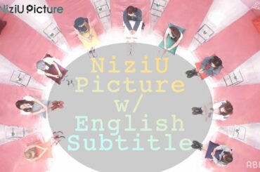 【ENG Sub】NiziU Picture #NiziU #TakeAPicture #Ayaka