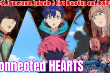 SSSS.Dynazenon Episode 3 Live Reaction and Review. Connected HEARTS