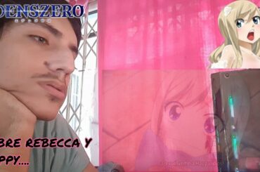 EDENS ZERO EPISODIO 2 REACCIÓN - POBRECITA LA REBECCA Y EL HAPPY 😔