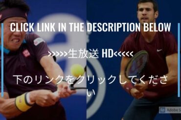 【ライブ】 錦織 圭 VS カレン・ハチャノフ 「ATPマドリード オープン2021」 2021年5月4日