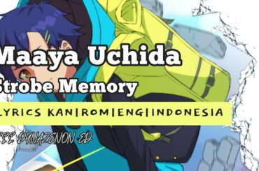 Maaya Uchida "Strobe Memory" SSSS. DYNAZENON ED Lyrics 「translirik/terjemahan Indonesia」