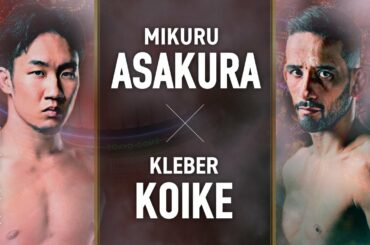 【煽り】朝倉未来 vs. クレベル・コイケ / Mikuru Asakura vs. Kleber Koike - 2021