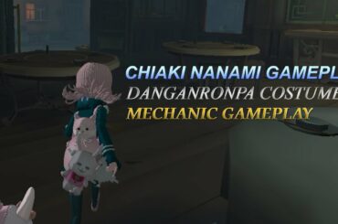 #38 MECHANIC GAMEPLAY + CHIAKI NANAMI COSTUME + DANGANRONPA PET | IDENTITY V