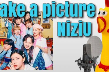 【びっくりチキン演奏】Take a picture/NiziU cover
